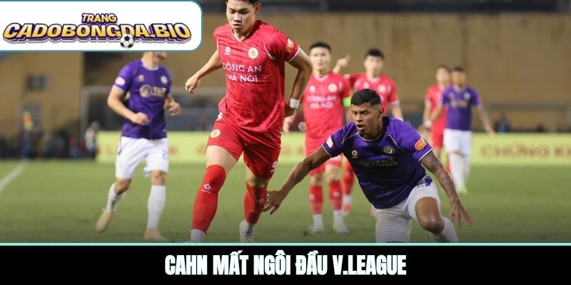 CAHN mất ngôi đầu V.League