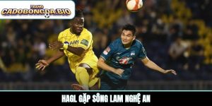 HAGL gặp Sông Lam Nghệ An