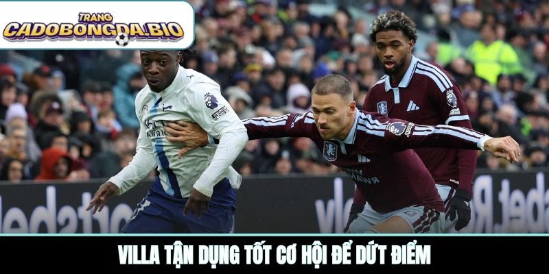 Villa tận dụng tốt cơ hội để dứt điểm